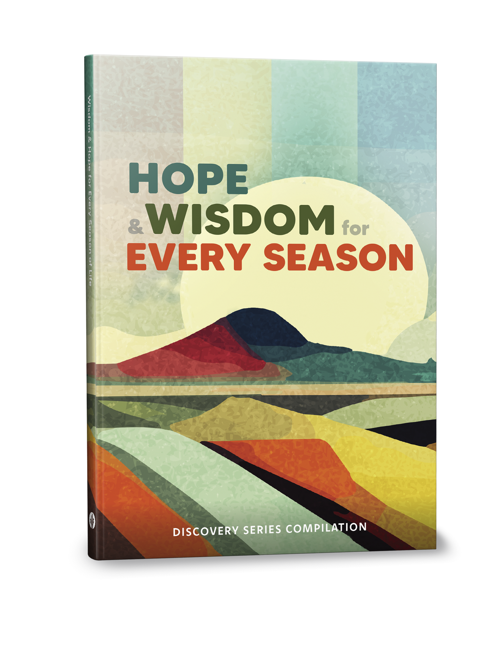 Hope and Wisdom for Every Season (Discovery Series Compilation)