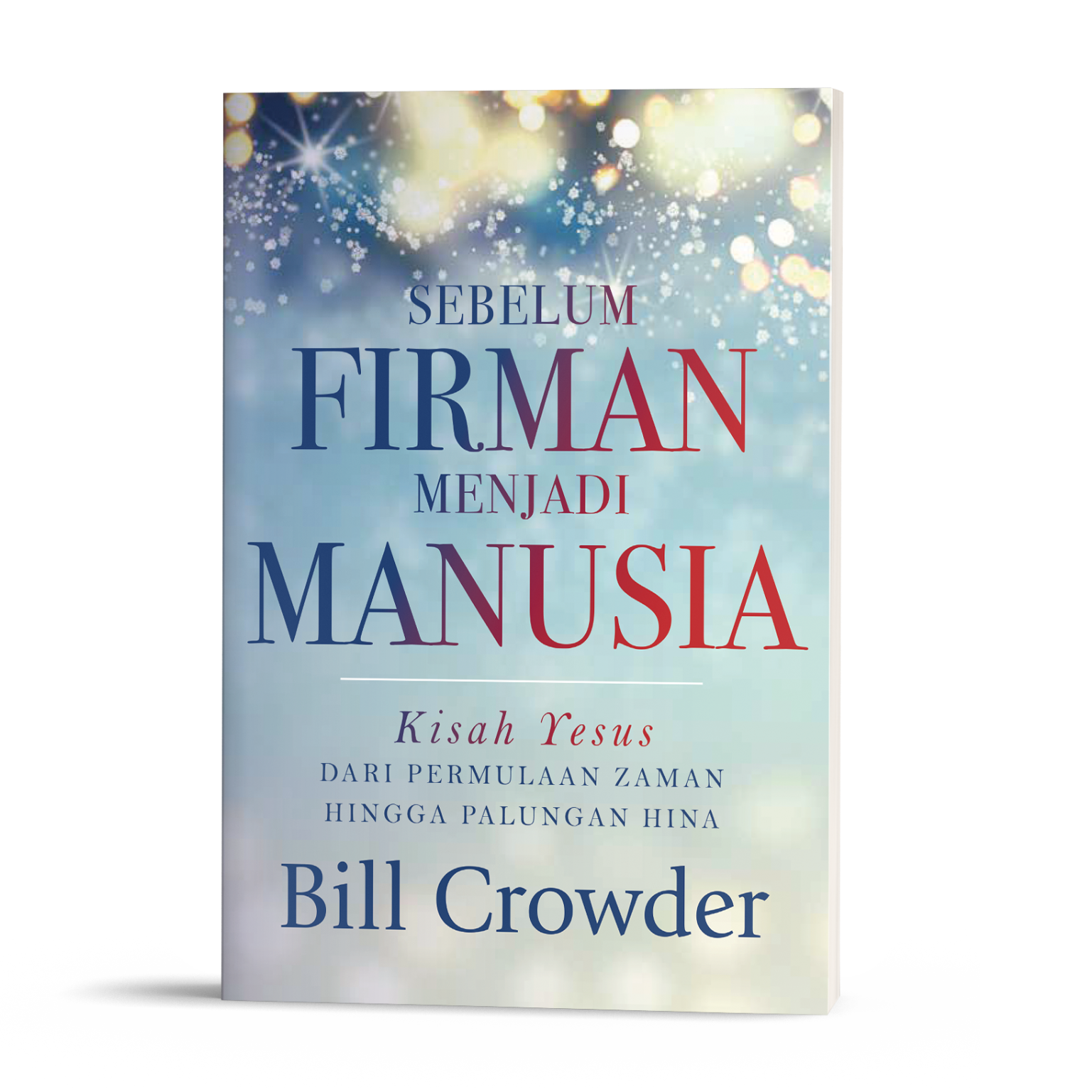 Sebelum Firman Menjadi Manusia