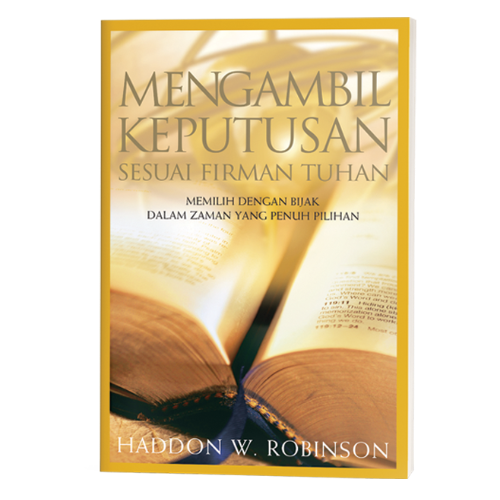 Mengambil Keputusan Sesuai Firman Tuhan