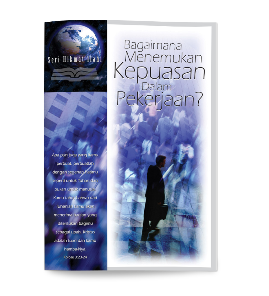 Seri Hikmat Ilahi - Bagaimana Menemukan Kepuasan Dalam Pekerjaan