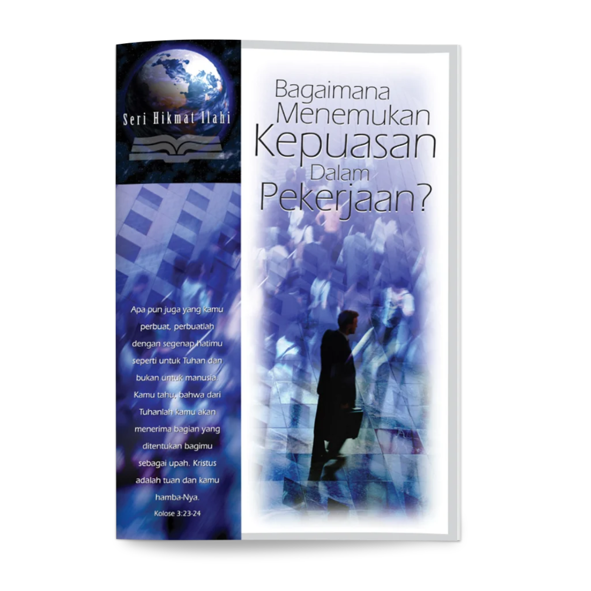 Seri Hikmat Ilahi - Bagaimana Menemukan Kepuasan Dalam Pekerjaan