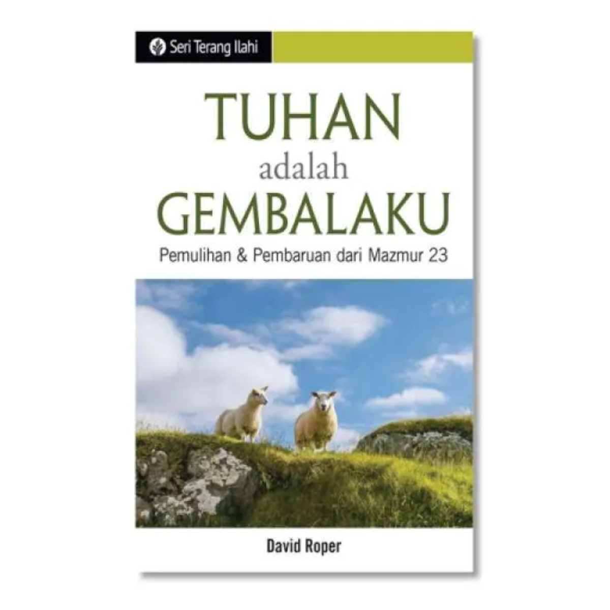 Seri Terang Ilahi - Tuhan adalah Gembalaku