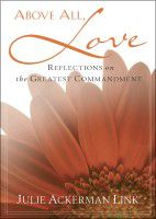 Above All Love by Julie Ackerman Link