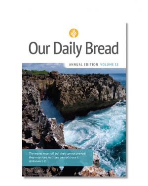 Our Daily Bread Annual Edition Vol 18