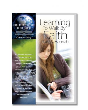 Ruth & Hannah - Learning to Walk by Faith