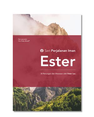 Seri Perjalanan Iman - Ester