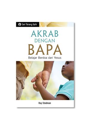STI - Akrab dengan Bapa